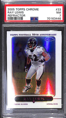 2005 RAY LEWIS Topps Chrome (Refractor) #33 (PSA 7)