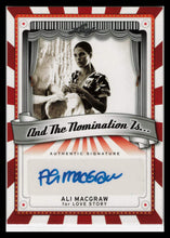 Load image into Gallery viewer, 2013 LEAF POP CENTURY AUTO: ALI MacGRAW # AN-AM1 &quot;AND THE NOMINATION IS&quot;