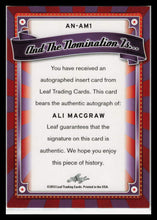 Load image into Gallery viewer, 2013 LEAF POP CENTURY AUTO: ALI MacGRAW # AN-AM1 &quot;AND THE NOMINATION IS&quot;