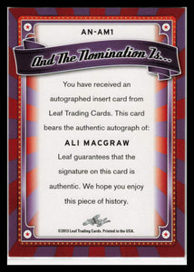 2013 LEAF POP CENTURY AUTO: ALI MacGRAW # AN-AM1 "AND THE NOMINATION IS"