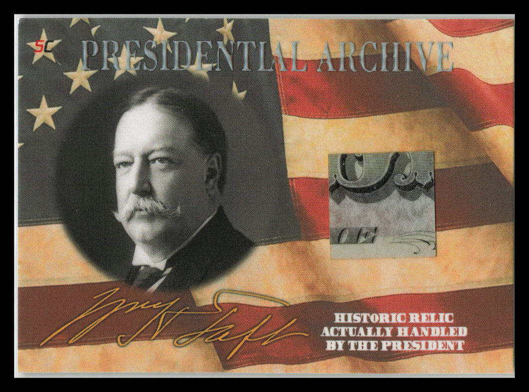 2020 William H. Taft Historic Relic # PA-WT Presidential Archive