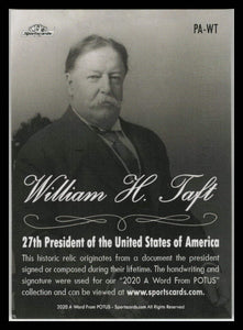 2020 William H. Taft Historic Relic # PA-WT Presidential Archive