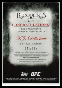 T.J. Dillashaw 2014 Topps Bloodlines Auto 041/225 #FA-TD