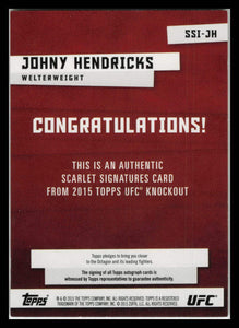 Johny Hendricks 2015 Topps UFC Knockout RED INK Signatures Auto 42/50 #SSI-JH