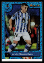 Load image into Gallery viewer, 2021-22 Topps Merlin Ander Barrenetxea BLUE Shimmer 57/75 SP #16 UEFA