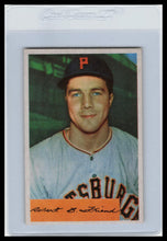 Load image into Gallery viewer, 1954 Bowman Baseball Bob Friend #43 Nice Vintage