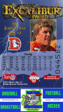 Load image into Gallery viewer, 1995 Collector's Edge Excalibur #21 John Elway Die Cuts NM