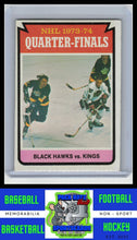 Load image into Gallery viewer, 1974 Topps #212 Quarterfinals (Blackhawks vs. Kings) VG/EX